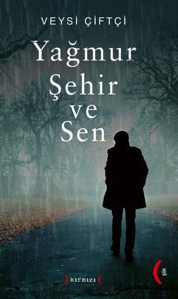 Yağmur Şehir ve Sen | Kırmızı Yayınları (Ciltli)  - Resim 1
