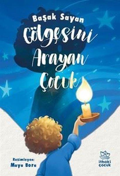 Gölgesini Arayan Çocuk | İthaki Çocuk (İnce Kapak)  - Resim 1