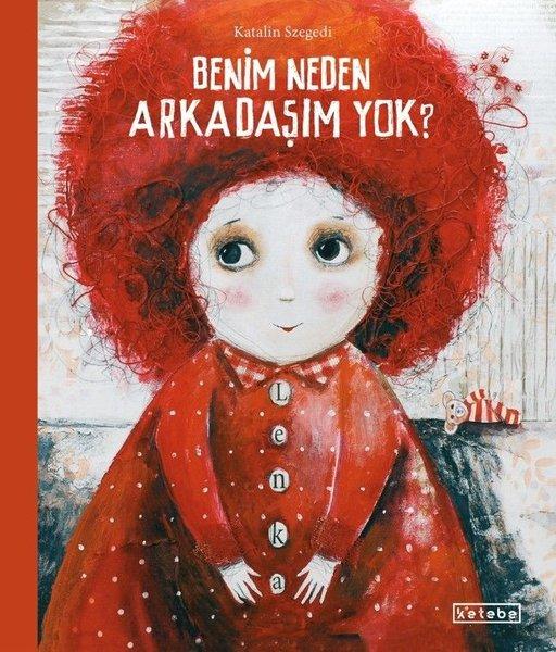 Benim Neden Arkadaşım Yok? | Ketebe (İnce Kapak)  - Resim 1