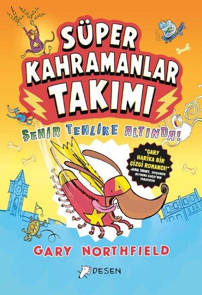 Süper Kahramanlar Takımı: Şehir Tehlike Altında! | Desen Yayınları (İnce Kapak)  - Resim 1