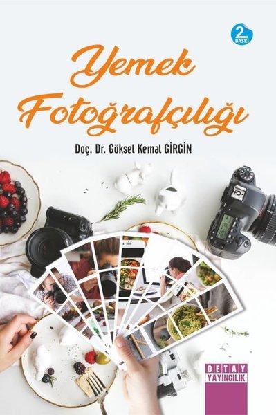 Yemek Fotoğrafçılığı | Detay Yayıncılık (İnce Kapak)  - Resim 1