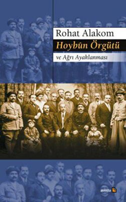 Hoybün Örgütü ve Ağrı Ayaklanması - Rohat Alakom kitap kapağı