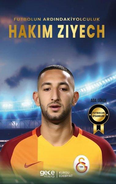 Futbolun Ardındaki Yolculuk Hakim Ziyech - Futbolun Efsaneleri | Gece Kitaplığı (İnce Kapak)  - Resim 1