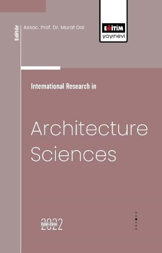International Research in Architecture Sciences | Eğitim Yayınevi - Bilimsel Eserler (Ciltsiz)  - Resim 1