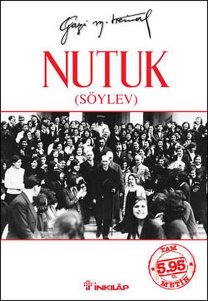 Nutuk | İnkılap Kitabevi - Tarih / İnceleme / Biyografi Dizisi (İnce Kapak)  - Resim 1