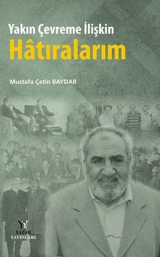 Yakın Çevreme İlişkin Hatıralarım | Yazar Yayınları (Ciltsiz)  - Resim 1