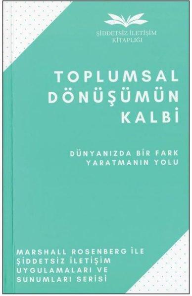 Toplumsal Dönüşümün Kalbi - Dünyanızda Bir Fark Yaratmanın Yolu | Remzi Kitabevi (İnce Kapak)  - Resim 1