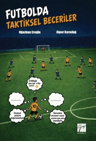 Futbolda Taktiksel Beceriler | Gazi Kitabevi (Ciltsiz)  - Resim 1