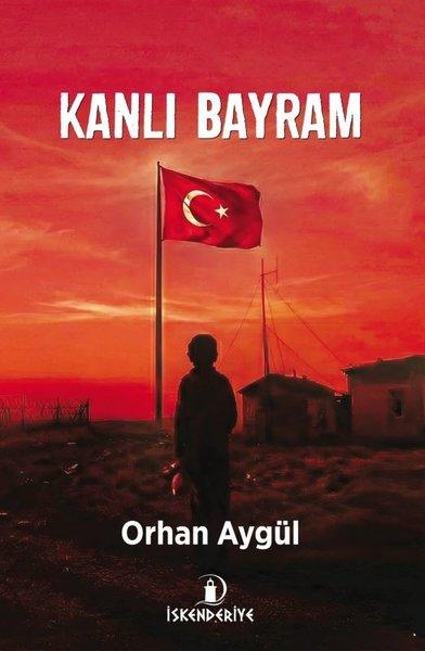 Kanlı Bayram | İskenderiye Yayınları (İnce Kapak)  - Resim 1