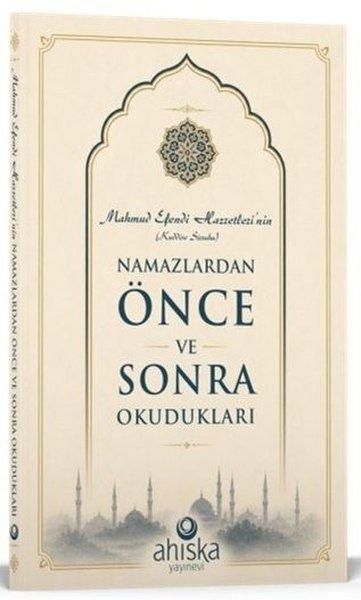 Mahmud Efendi Hazretlerinin Namazdan Önce ve Sonra Okudukları | Ahıska Yayınevi (İnce Kapak)  - Resim 1