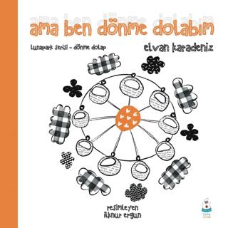 Ama Ben Dönme Dolabım | Luna Çocuk Yayınları (Ciltsiz)  - Resim 1