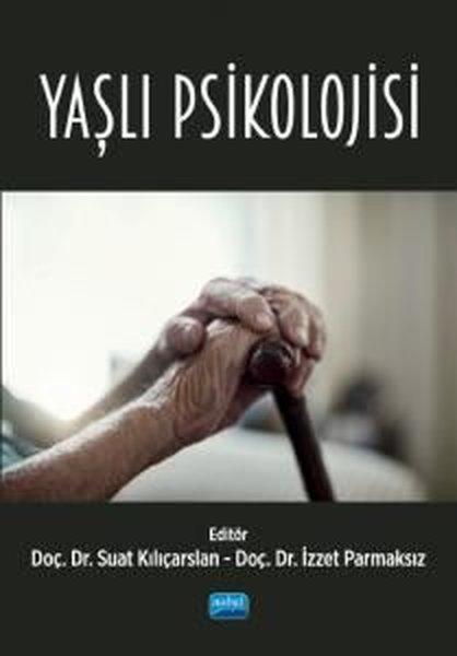 Yaşlı Psikolojisi | Nobel Akademik Yayıncılık (İnce Kapak)  - Resim 1
