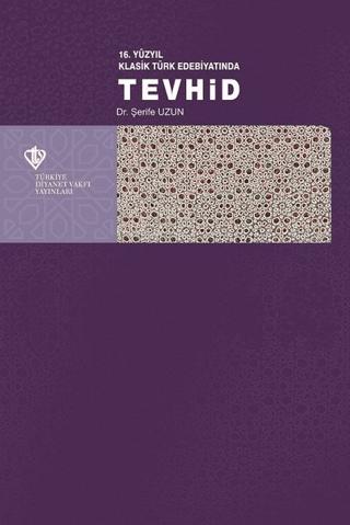 16. Yüzyıl Klasik Türk Edebiyatında Tevhid