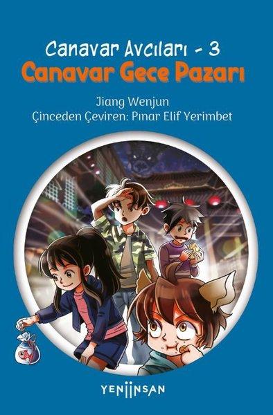 Canavar Avcıları 3 - Canavar Gece Pazarı | Yeni İnsan Yayınevi (İnce Kapak)  - Resim 1