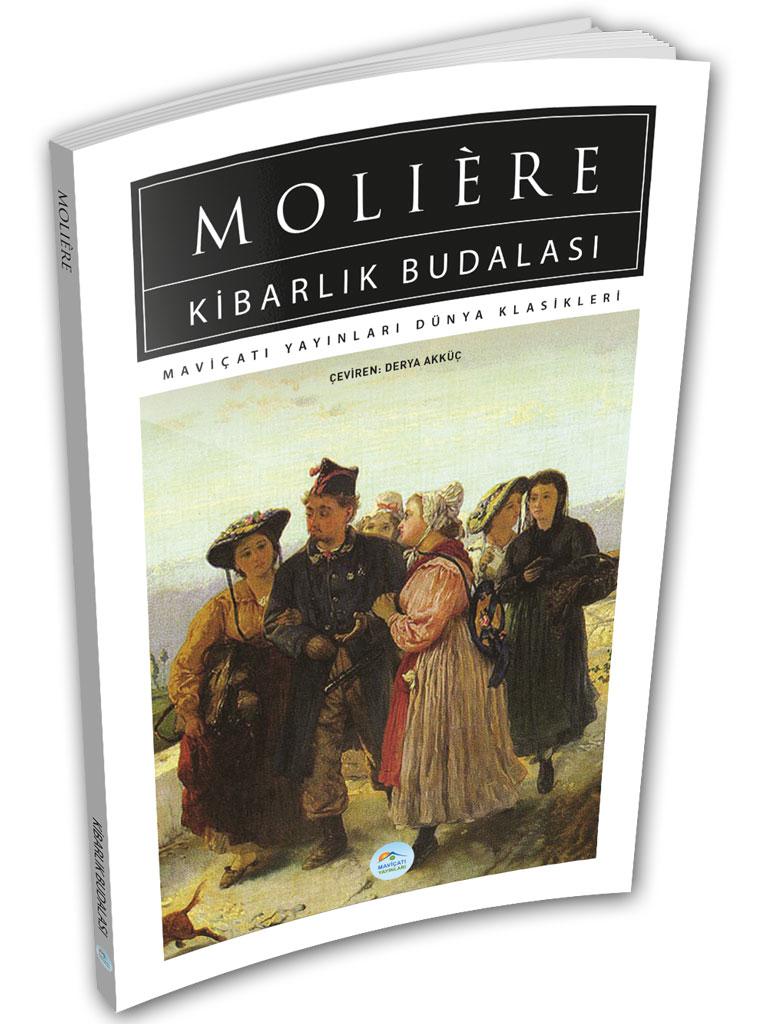 Kibarlık Budalası - Moliere - Maviçatı (Dünya Klasikleri)