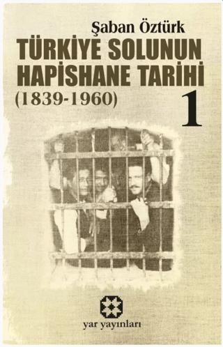Türkiye Solunun Hapishane Tarihi 1 (1839-1960) | Yar Yayınları (Ciltsiz)  - Resim 1