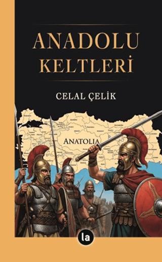 Anadolu Keltleri | La Kitap (Ciltsiz)  - Resim 1