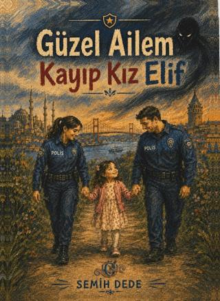 Güzel Ailem - Kayıp Kız Elif | Öz Çizgi Yayınları (Ciltsiz)  - Resim 1