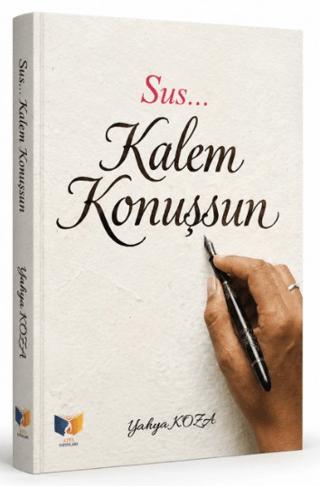 Sus Kalem Konuşsun | Ateş Yayınları (Ciltsiz)  - Resim 1