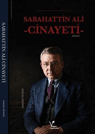 Sabahattin Ali Cinayeti | Vegan Yayıncılık (Ciltsiz)  - Resim 1