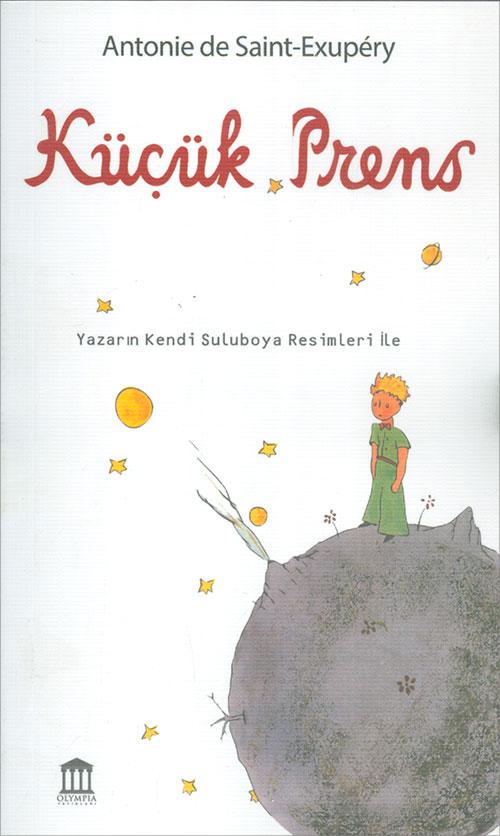 Küçük Prens - Antoine de Saint-Exupery - Olympia Yayınları