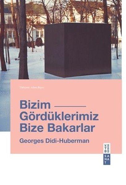 Bizim Gördüklerimiz Bize Bakarlar | Ketebe (İnce Kapak)  - Resim 1