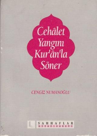 Cehalet Yangını Kur’an’la Söner | Sahhaflar Kitap Sarayı (Ciltsiz)  - Resim 1