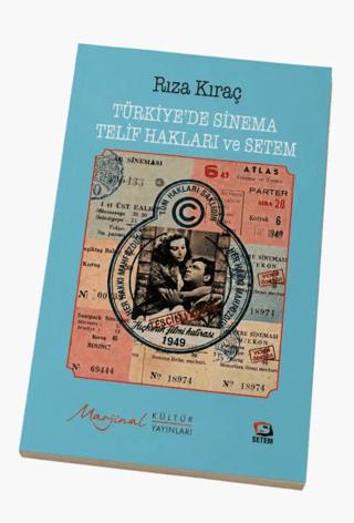 Türkiye’de Sinema Telif Hakları ve SETEM | Marjinal Kültür Yayınları (Ciltsiz)  - Resim 1