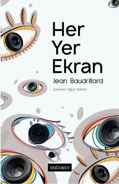 Her Yer Ekran | Doğu Batı Yayınları (İnce Kapak)  - Resim 1