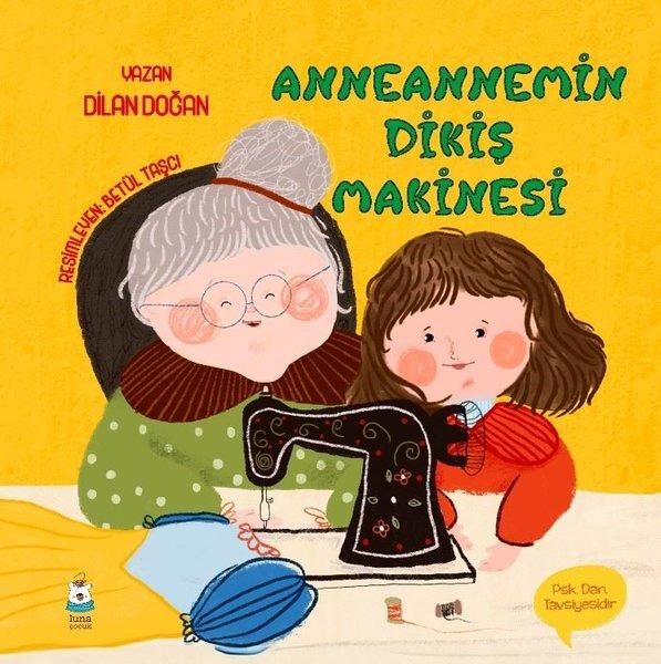 Anneannemin Dikiş Makinesi | Luna Yayınları (İnce Kapak)  - Resim 1