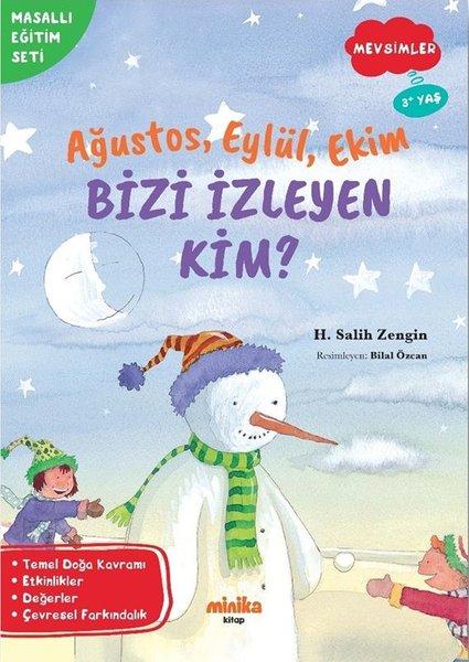 Ağustos Eylül Ekim Bizi İzleyen Kim? Mevsimler - Masallı Eğitim Seti | Minika Kitap (İnce Kapak)  - Resim 1