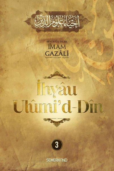İhyaü Ulumi'd - Din 3 | Semerkand Yayınları (Ciltli)  - Resim 1