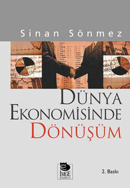 Dünya Ekonomisinde Dönüşüm-Sömürgecilikten Küreselleşmeye | İmge Kitabevi (İnce Kapak)  - Resim 1