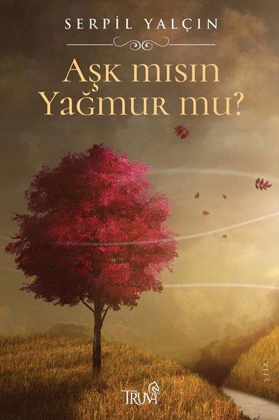 Aşk mısın Yağmur mu? | Truva Yayınları (İnce Kapak)  - Resim 1