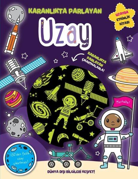 Uzay - Karanlıkta Parlayan Kitaplar - Uzayda Etkinlik Kitabı | İndigo Çocuk (İnce Kapak)  - Resim 1
