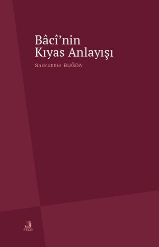 Baci'nin Kıyas Anlayışı
