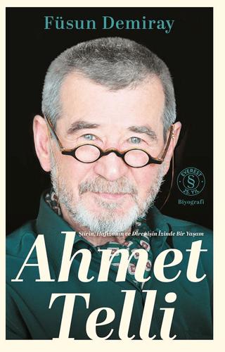 Ahmet Telli - Şiirin Hafızanın ve Direnişin İzinde Bir Yaşam | Everest Yayınları (Ciltli)  - Resim 1