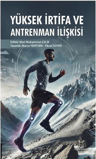 Yüksek İrtifa ve Antrenman İlişkisi | Akademisyen Kitabevi (Ciltsiz)  - Resim 1