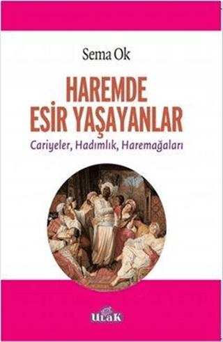 Haremde Esir Yaşayanlar | Ulak Yayıncılık (Ciltsiz)  - Resim 1
