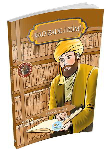 Kadızade-i Rumi - Hasan Yiğit - Maviçatı Yayınları