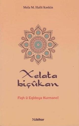 Xelata Biçukan | Nubihar Yayınları (Ciltsiz)  - Resim 1