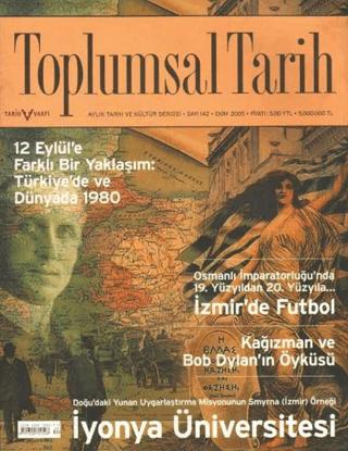 Toplumsal Tarih Dergisi Sayı: 142 | Tarih Vakfı Yurt Yayınları - Toplumsal Tarih Dergisi (Ciltsiz)  - Resim 1