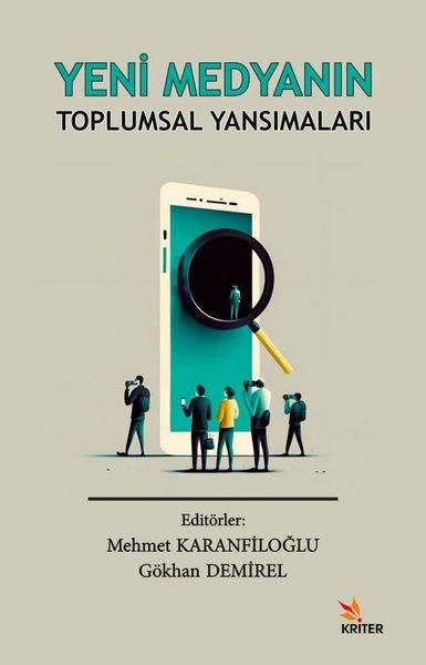Yeni Medyanın Toplumsal Yansımaları | Kriter (İnce Kapak)  - Resim 1