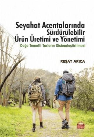 Seyahat Acentalarında Sürdürülebilir Ürün Üretimi ve Yönetimi | Nobel Bilimsel Eserler (Ciltsiz)  - Resim 1