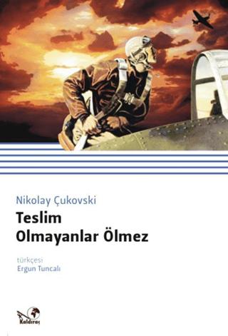 Teslim Olmayanlar Ölmez