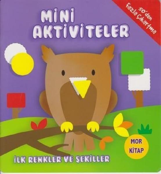 Mini Aktiviteler-İlk Renkler ve Şekiller-Mor Kitap | Parıltı Yayınları (İnce Kapak)  - Resim 1