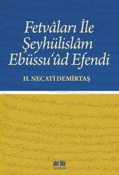 Fetvaları İle Şeyhülislam Ebüssu'üd Efendi | Akıl Fikir Yayınları (İnce Kapak)  - Resim 1