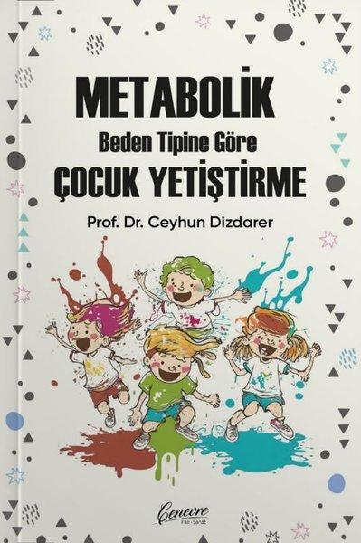 Metabolik Beden Tipine Göre Çocuk Yetiştirme | Cenevre Fikir Sanat (İnce Kapak)  - Resim 1