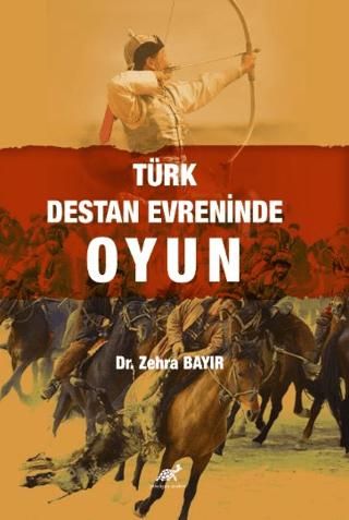 Türk Destan Evreninde Oyun
