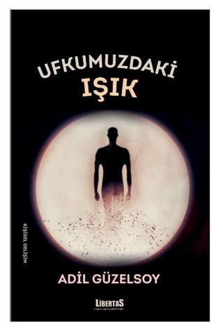 Ufkumuzdaki Işık